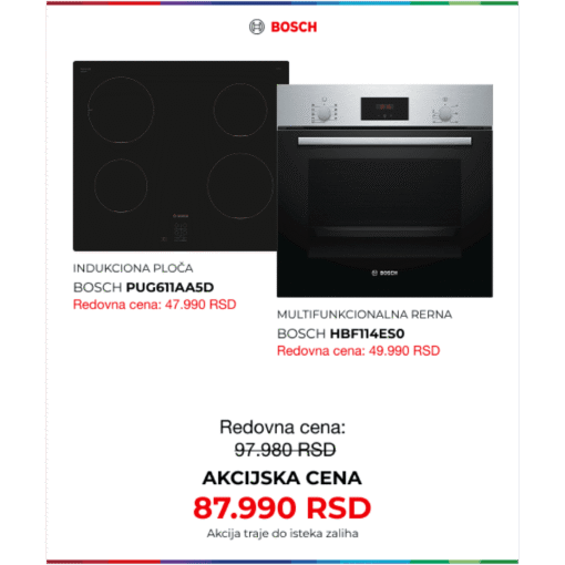 BOSCH Ugradni Set 1: Rerna HBF114ES0 + Indukciona ploča PUG611AA5D